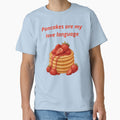 Pancakes Are My Love Language T-shirt Gifts by ZemVibe
