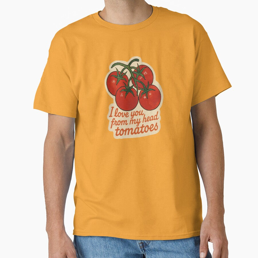 I Love You From My Head Tomatoes Pun by laterkatergator