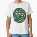 Just Here for the Tacos Shirt | Funny Cinco de Mayo Foodie Gift Tee by Daily Mood Tees