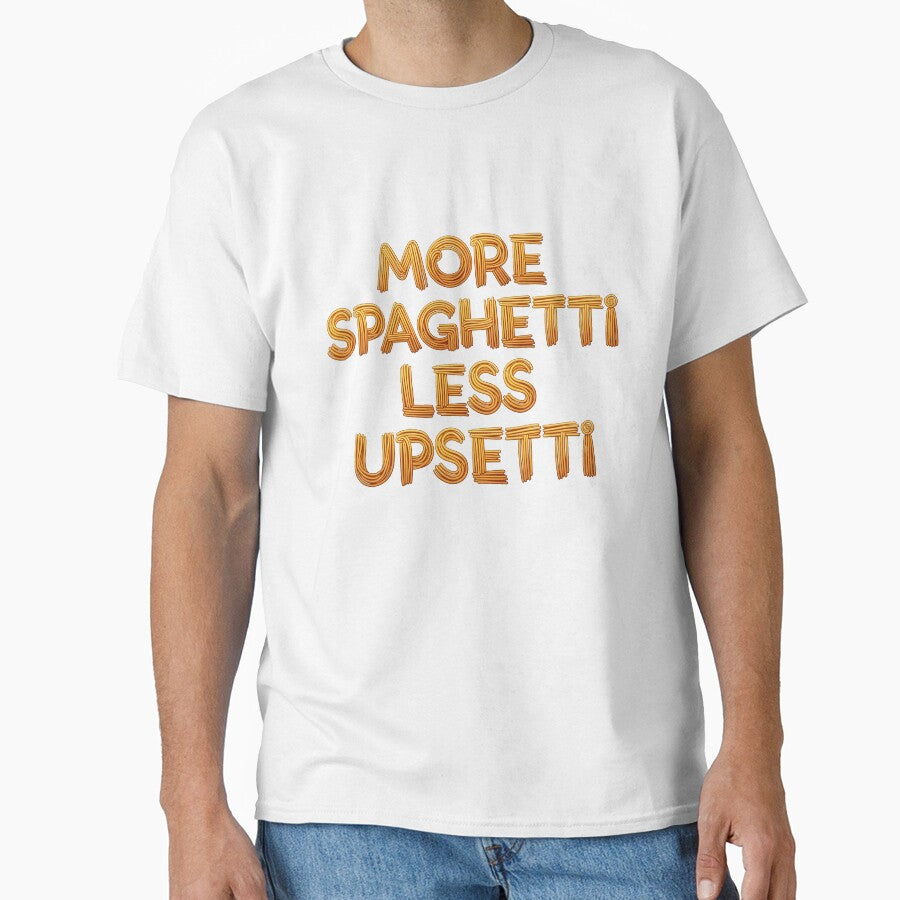 More Spaghetti Less Upsetti Pasta Typography by SimpleWear One