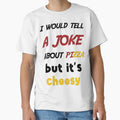 Funny joke bout pizza Fifth Sun Mens Men's Dad Jokes Party Lover Sarcasm by JoyGrid Designs