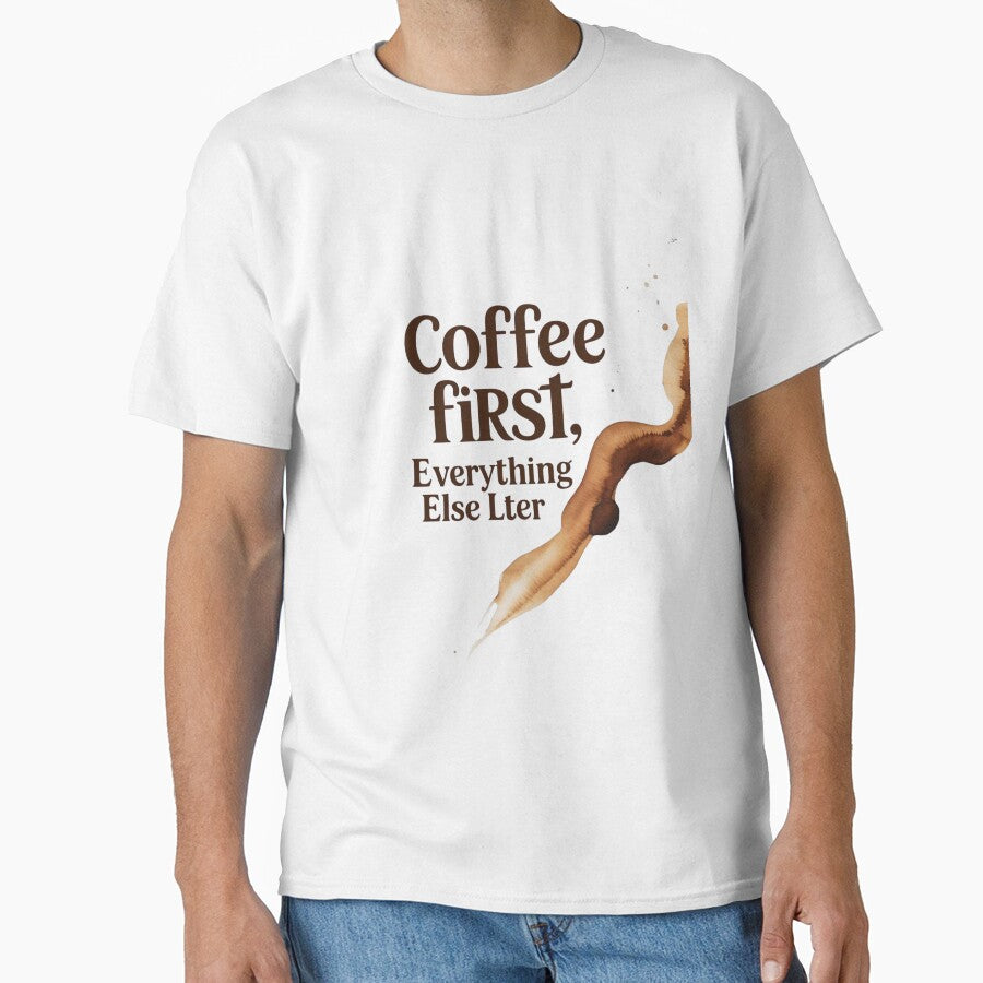 Coffee First Everything Else Later – Funny Minimalist Coffee Quote Design by Mintiko2