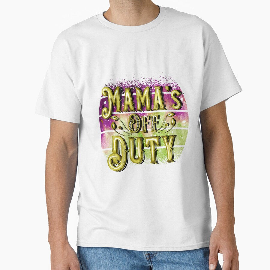 Funny Mom Quote - Mama's off Duty by Dina Store