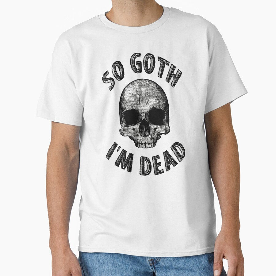 SO GOTH I'M DEAD by BobbyG305