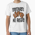 Introvert Life No Regret 2 by KansydMerch