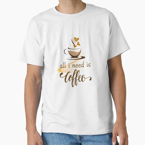 All I Need is Coffee - Cute Heart Steam Coffee Design by Tiatooty