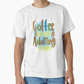 Coffee Because Adulting Is Hard 2 by OliDesigns