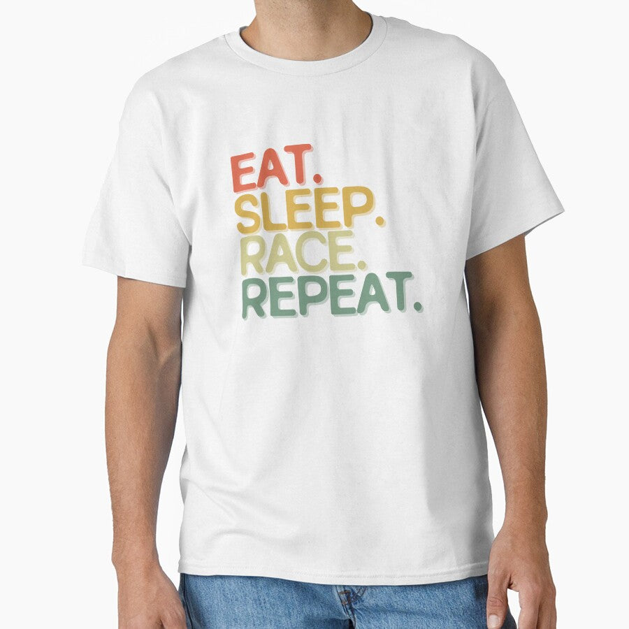 Eat Sleep Race Repeat - Funny Retro Vintage Colors Typography Satire by FunnyHomeQuotes