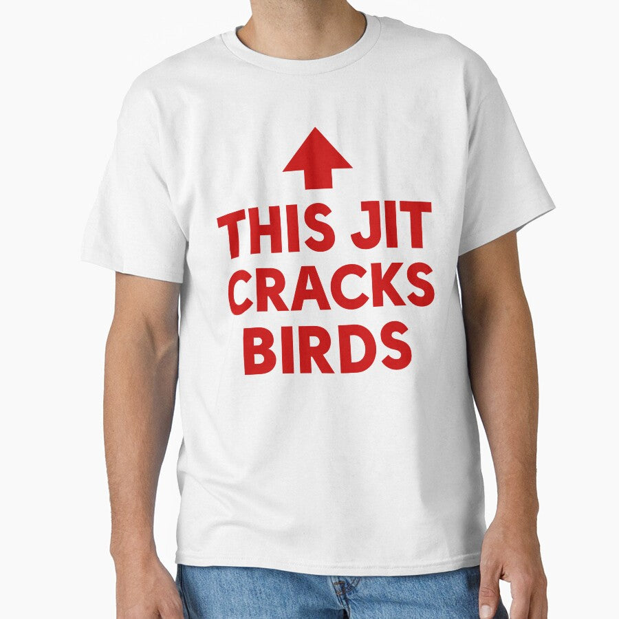 This Jit Cracks Birds by SofiaTrendShirt