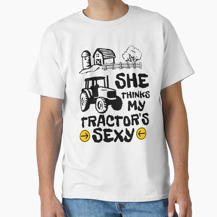 She Thinks My Tractor's Sexy Funny Farmer Sayings by thecooltable