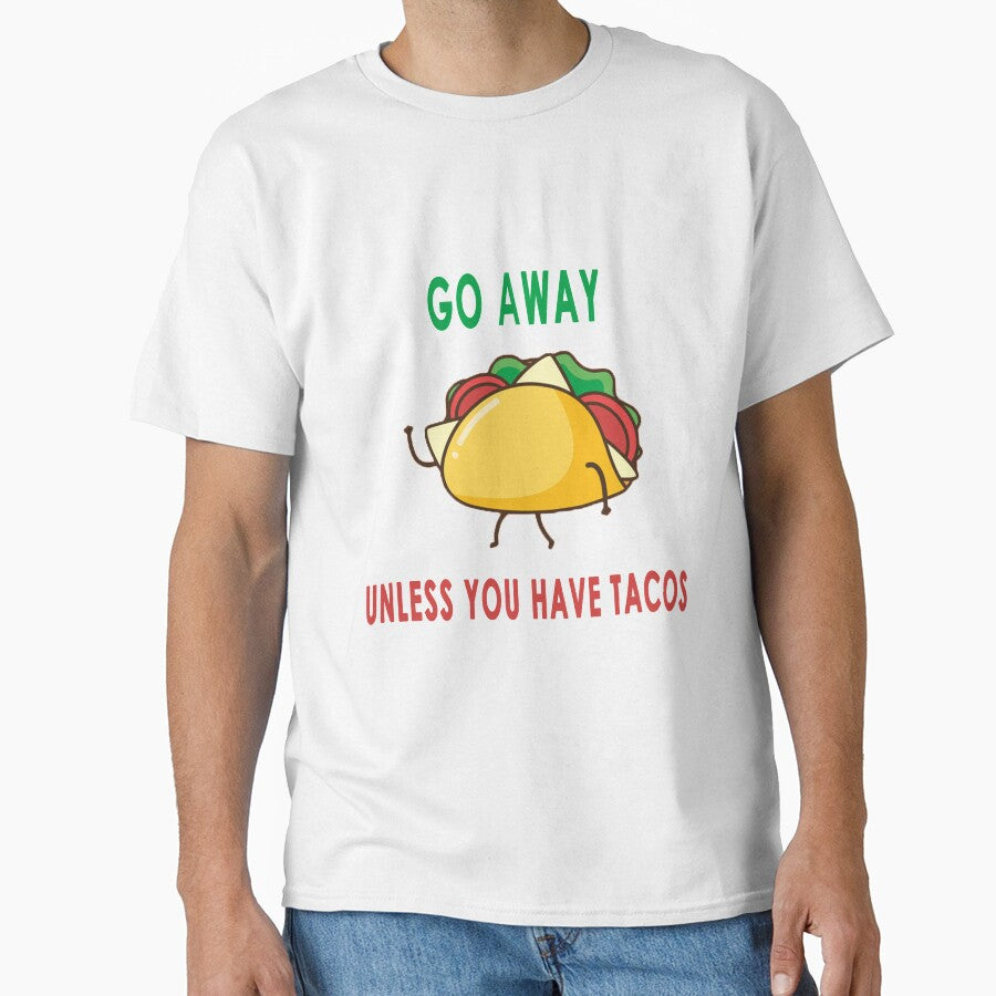 Go away unless you have Tacos by abdoh9920