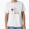You had me at Merlot by alacartemc