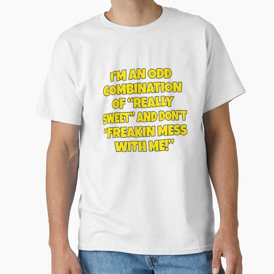 Funny Sarcastic Humor I’m An Odd Combination Of “Really Sweet” by fantasticdesign
