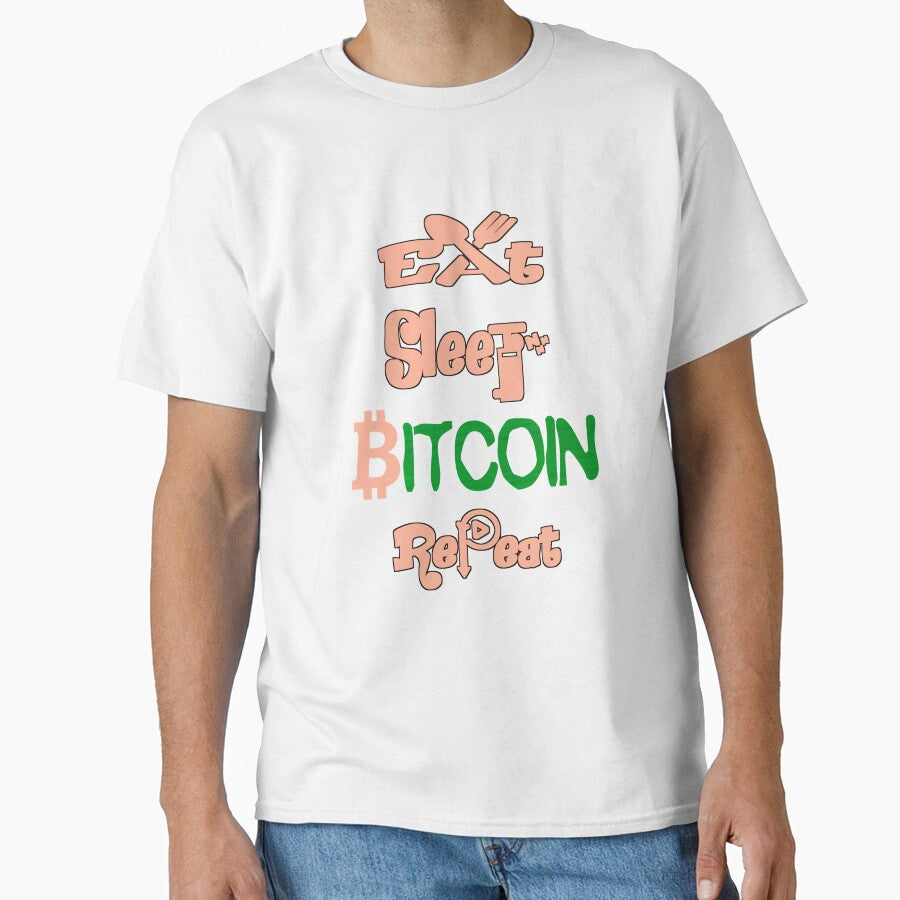 Eat sleep bitcoin repeat, by Chakilogy
