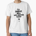 I'll Shiraz Hell Have Another Glass! Perfect for Wine Lovers by thebigleebowski