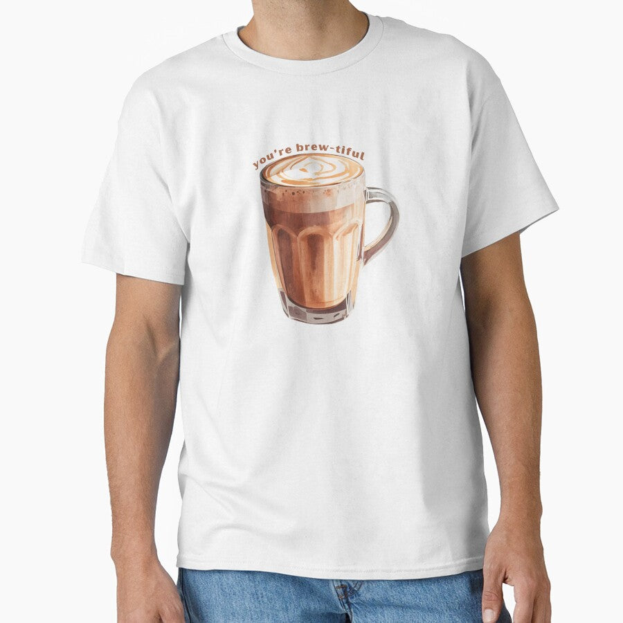 You’re Brew-tiful - Cute Pun | TeeHee Puns Funny Design by TeeHee Puns