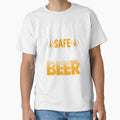 Stay Safe Drink Beer by Express YRSLF
