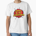 Coffee is my Superpower Funny Design Coffee Gift by Custom365