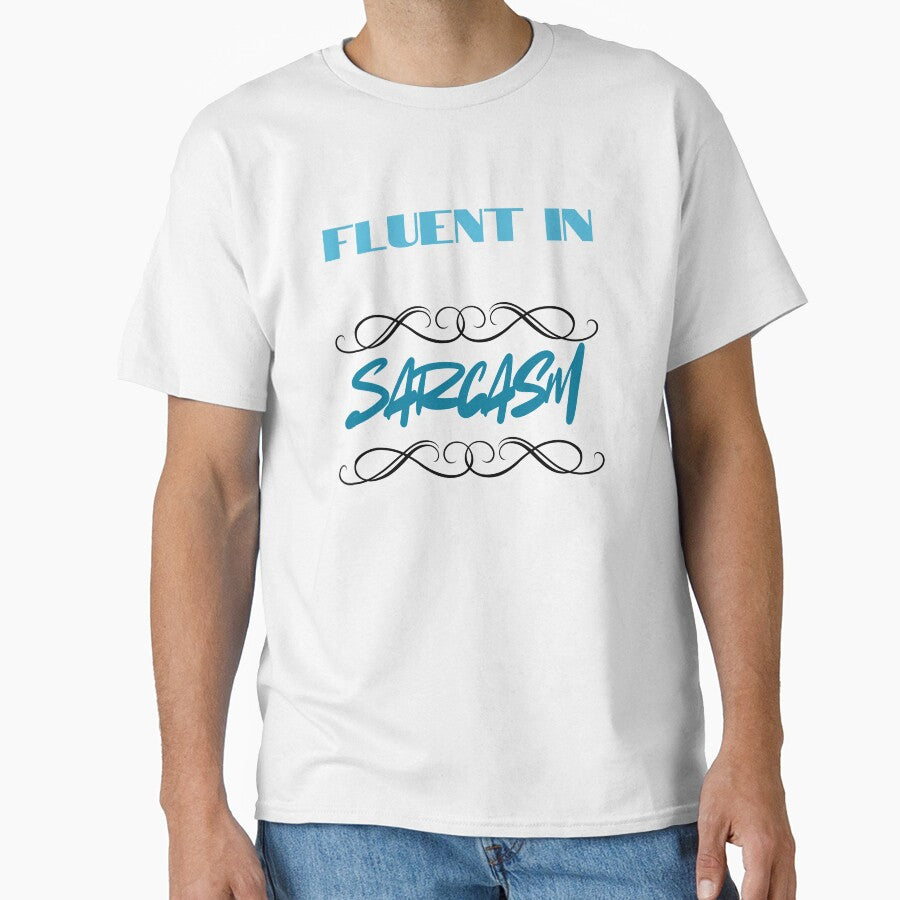 Fluent In Sarcasm by KiarieKreations