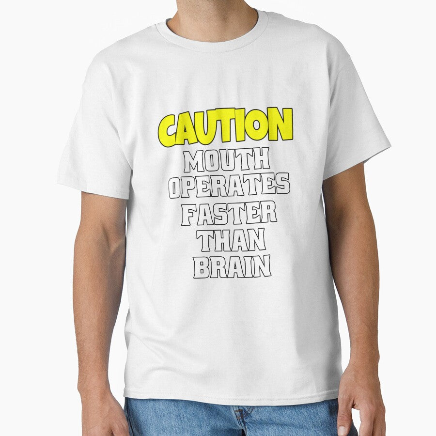 Funny Sarcastic Humor Caution Mouth Operates Faster Than Brain by fantasticdesign