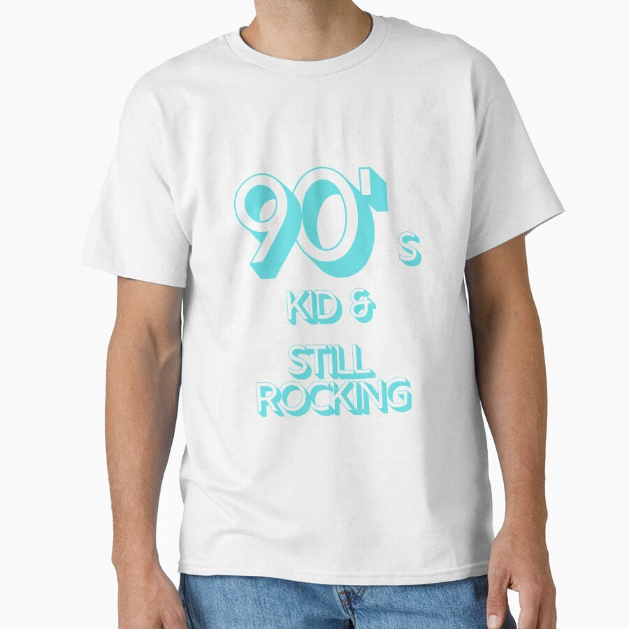 90s Kid and Still Rocking by CLPDesignLab