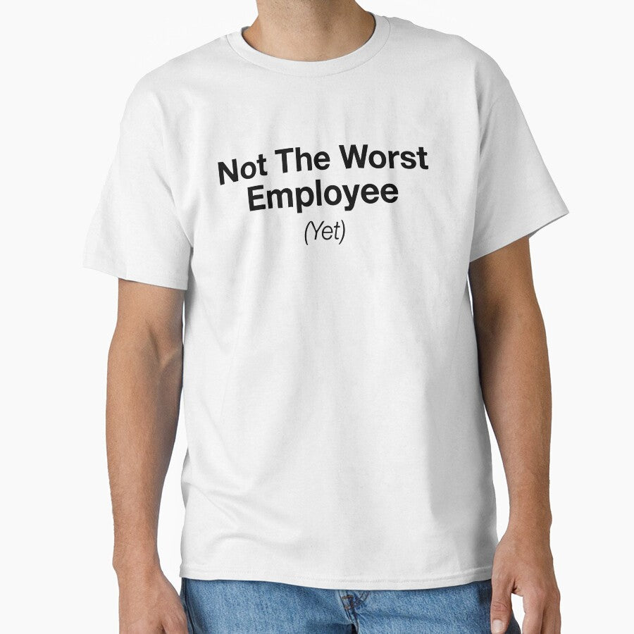 Not The Worst Employee (Yet) – sticker by BambaKchula