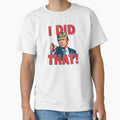 I did that! by NicMacTees