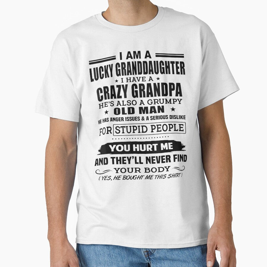 I'M A Lucky Granddaughter, I Have Crazy Grandpa by MariArtistry