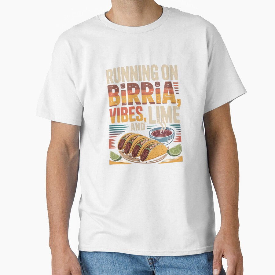 Running On Birria, Vibes, and Lime - Black Design by Peter Stawicki