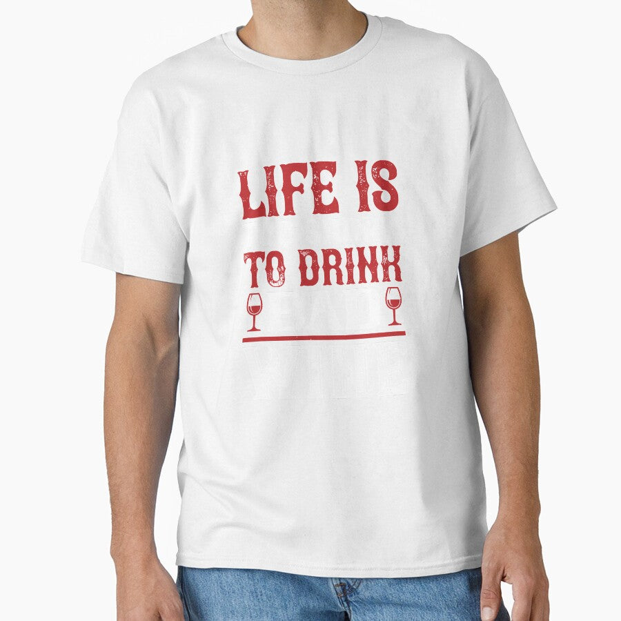 Life Is Too Short To drink Bad Wine by GoodVibeDesign