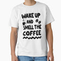 Wake Up And Smell The Coffee – Bold Funny Coffee Quote Design by Lulunza