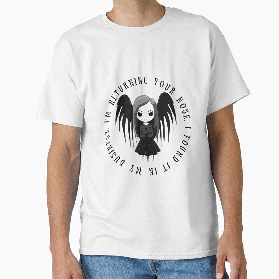 I'm Returning Your Nose. Found It in My Business - Goth Angel - Goth Gift by SSustainable