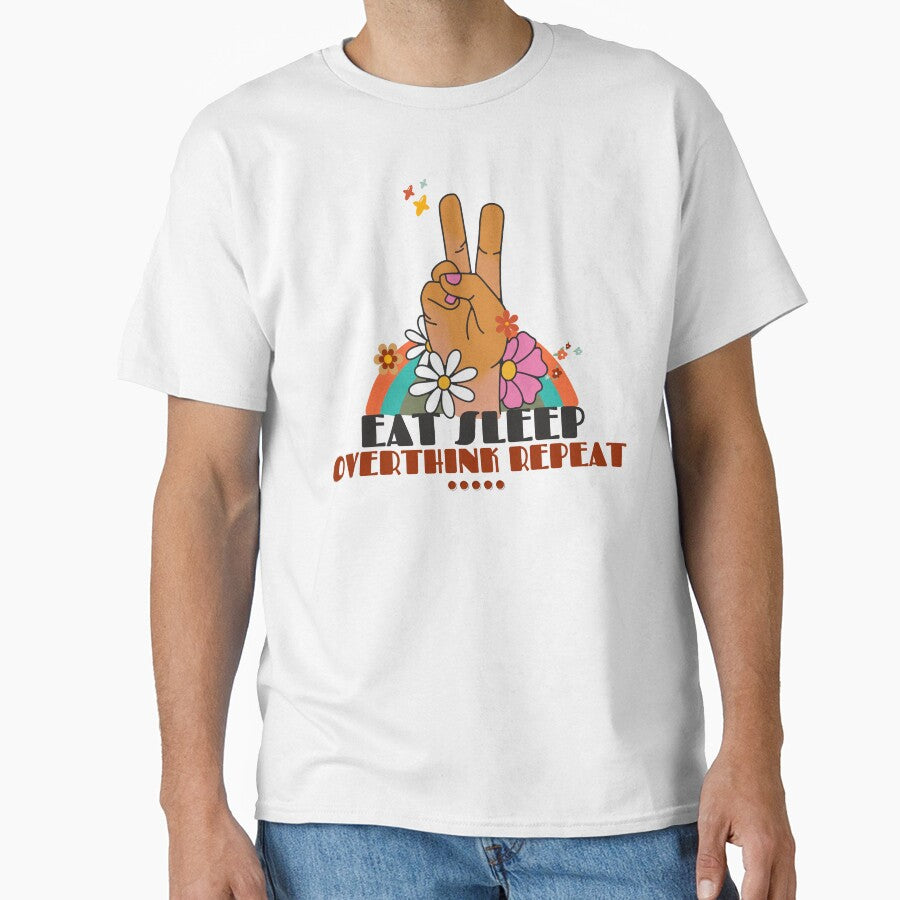 Eat Sleep Overthink Repeat | Retro Vibes Only by TrainedBoss