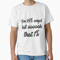 I'm 99% angel but that 1% sarcastic quote by RedYolk