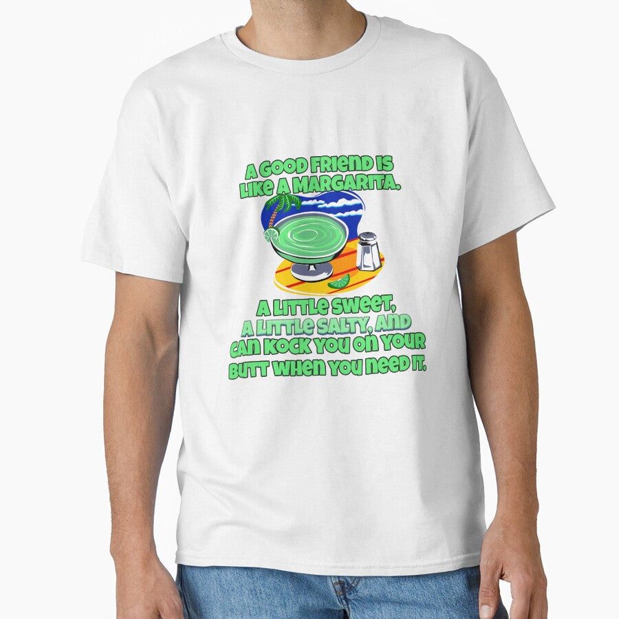 Funny Sarcastic Saying A Good Friend Is Like A Margarita by fantasticdesign