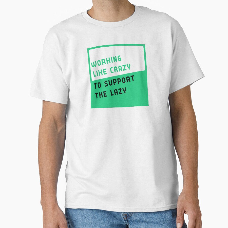 working like crazy to support the lazy by GoranDesign