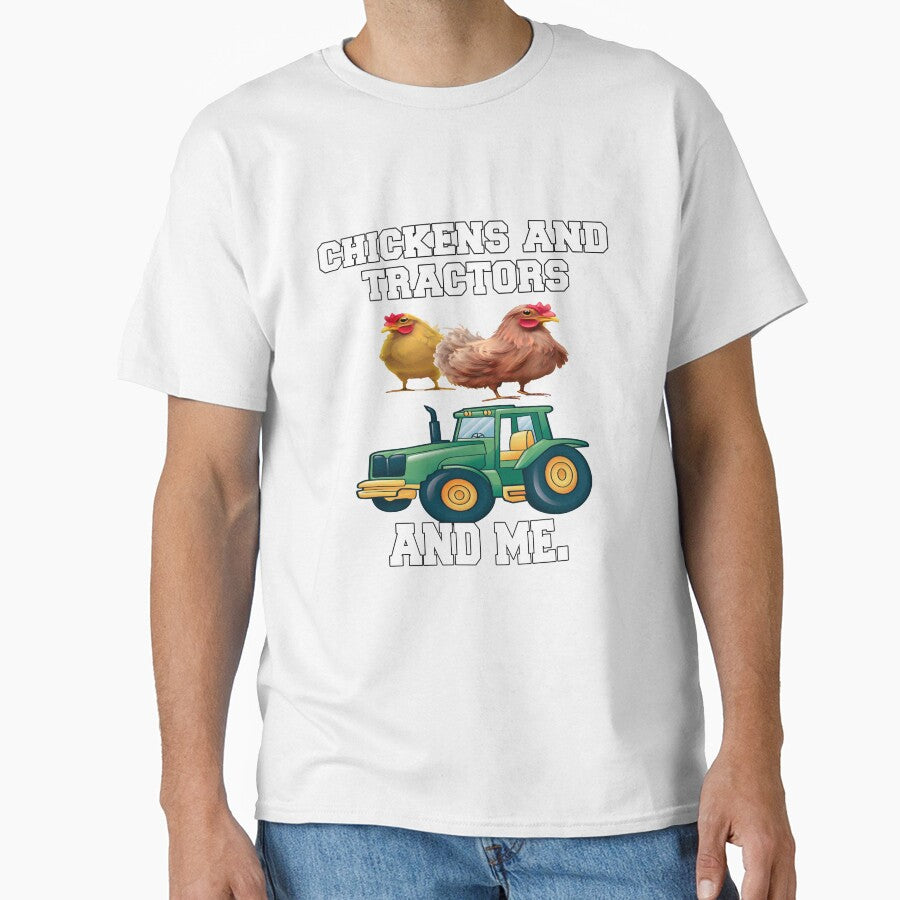 Funny Chicken Farmer Humor Chickens And Tractors And Me by fantasticdesign