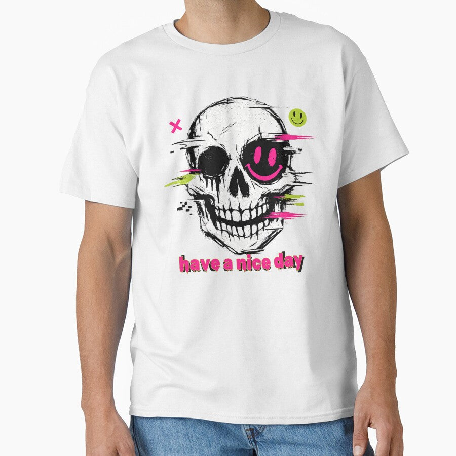 Have a Nice Day Skull – Dark Humor Streetwear Design by arma-design