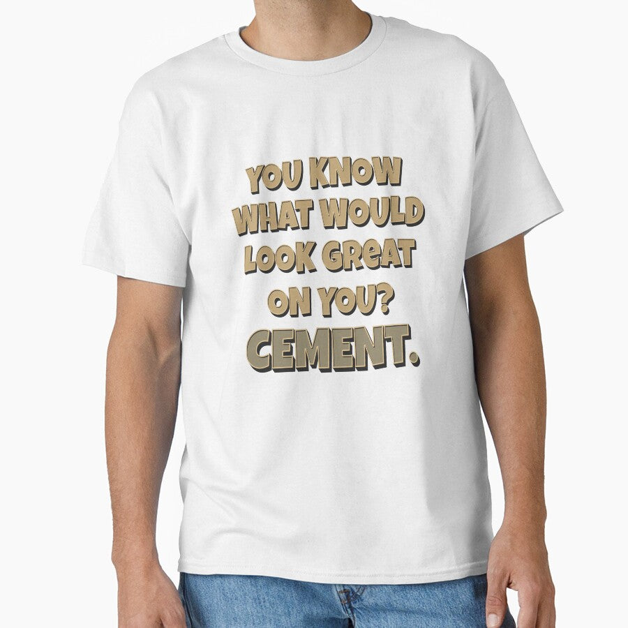 You Know What Would Look Great On You? Cement by fantasticdesign