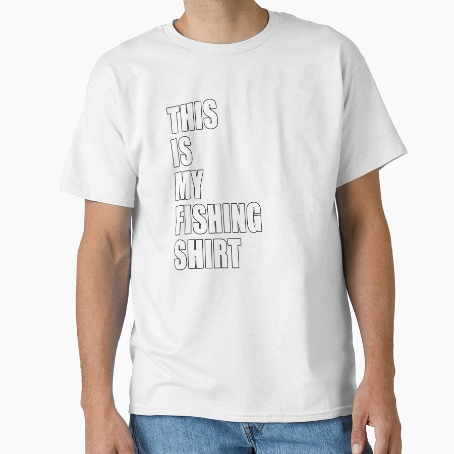 This Is My Fishing Shirt Fisherman Funny Dad Joke Design by Jason Gilbert