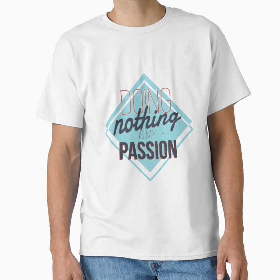 Quote "Doing nothing is my passion" by FFelder