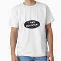 I Had Potential Funny Relatable Burnout Humor Shirt by TreeDoPrints