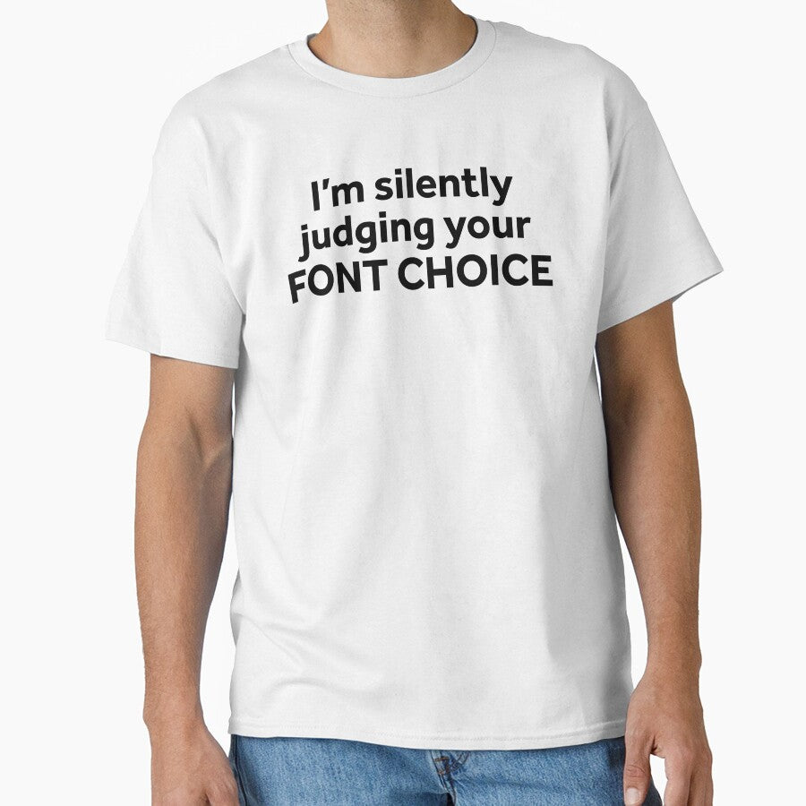 I'm Silently Judging Your Font Choice by murialbezanson