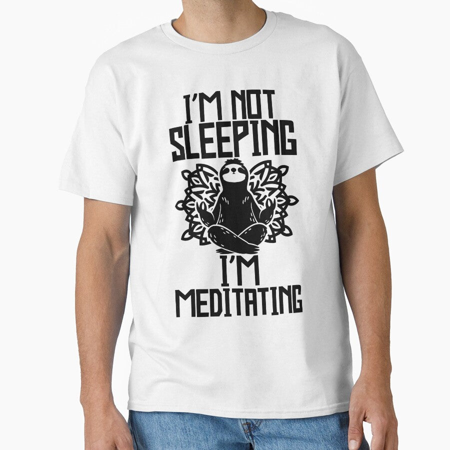 I'm Not Sleeping Funny Meditating Sloth by MissLexa
