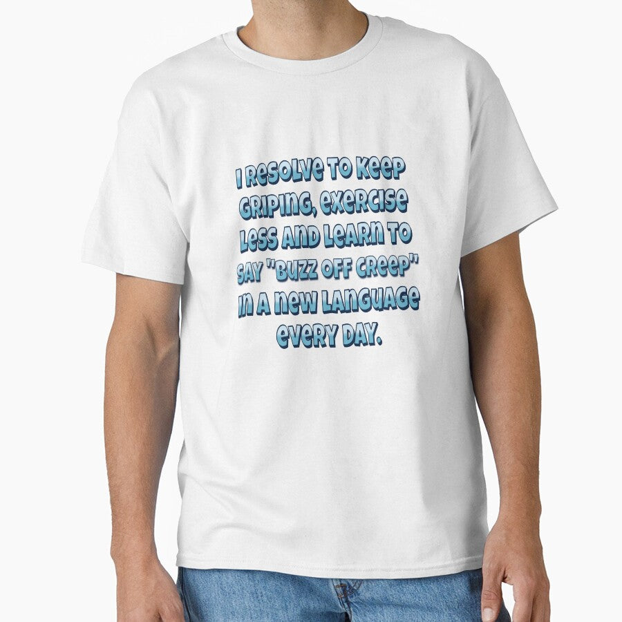 Funny Sarcastic Humor I Resolve To Keep Griping, Exercise Less by fantasticdesign