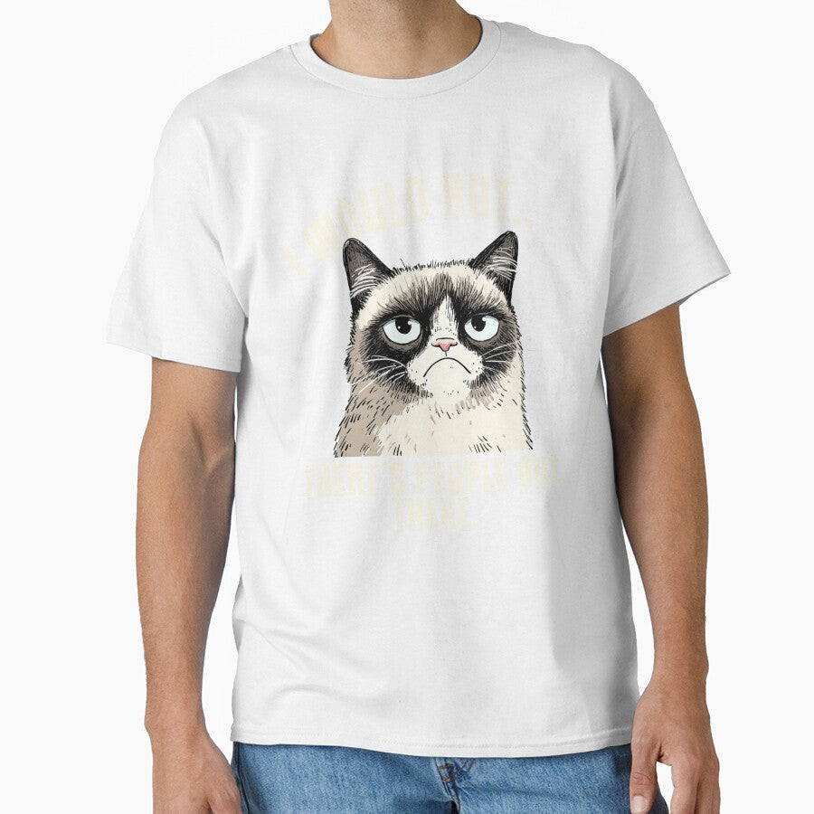 I would but there's people out there - Grumpy Cat - Introvert by LAJdesigns
