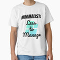 Minimalist: Less To Manage Design by JAMTEESHOP