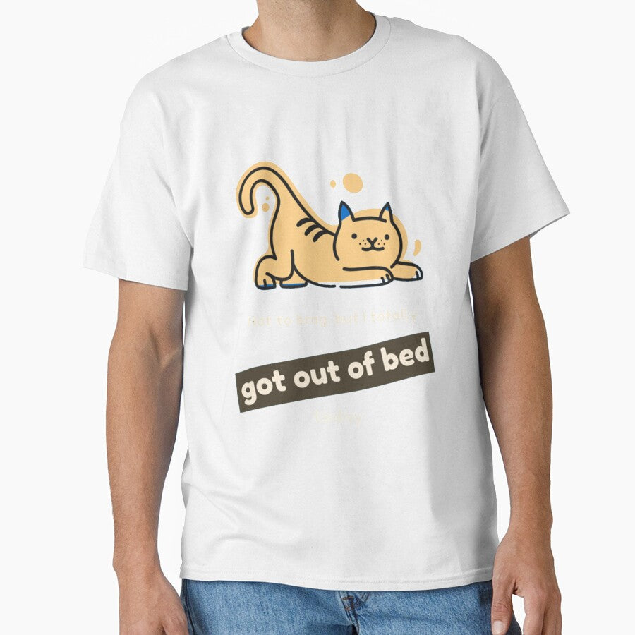 I Totally Got Out Of Bed Today by PixelsNotPens