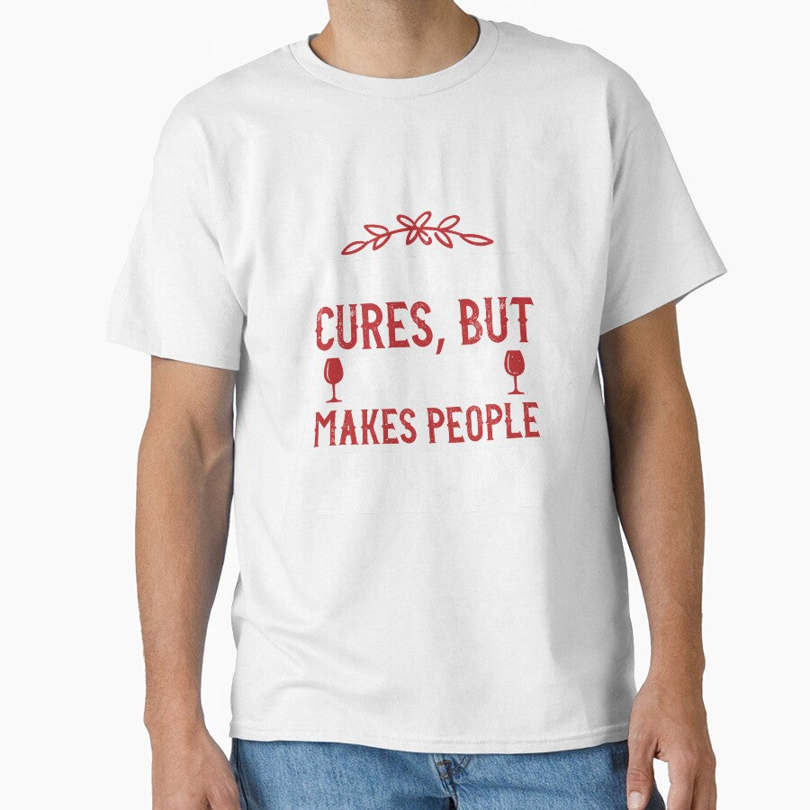 Penicillin Cures, But Wine Makes People Happy by GoodVibeDesign