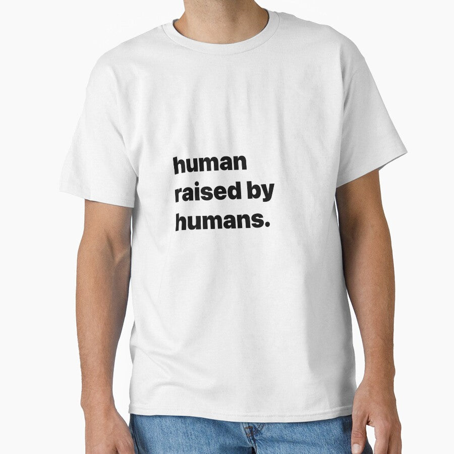 Human raised by humans by chipsandsalsa